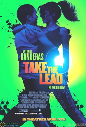 电影《舞动天地  Take the Lead》（2006美国）--高清4K/1080P迅雷BT资源下载