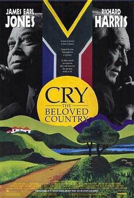 电影《哭泣的大地  Cry, the Beloved Country》（1995南非 / 美国）--高清4K/1080P迅雷BT资源下载