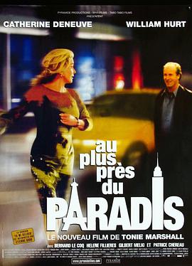 电影《天堂的呼声  Au plus près du paradis》（2002法国 / 西班牙 / 加拿大）--高清4K/1080P迅雷BT资源下载