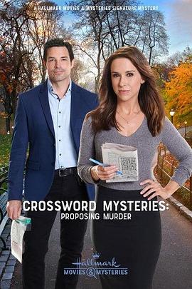电影《填字遊戲事件簿：求婚真要命  Crossword Mysteries: Proposing Murder》（2019美国）--高清4K/1080P迅雷BT资源下载