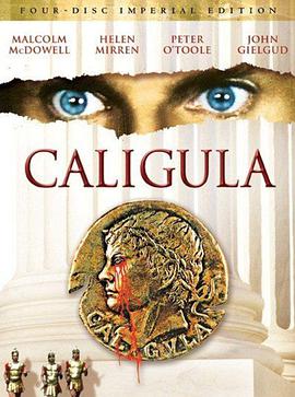 电影《罗马帝国荒淫史  Caligula》（1996匈牙利）--高清4K/1080P迅雷BT资源下载