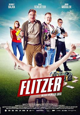 电影《球场裸奔培训班  Flitzer》（2017瑞士 Switzerland）--高清4K/1080P迅雷BT资源下载