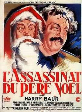 电影《圣诞老人谋杀案  L'Assassinat du Père Noel》（1941法国）--高清4K/1080P迅雷BT资源下载