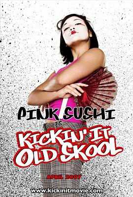 电影《街舞新曲  Kickin' It Old Skool》（2007美国 / 加拿大）--高清4K/1080P迅雷BT资源下载