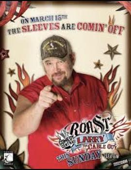 电影《喜剧中心王牌接线员拉里吐槽大会  Comedy Central Roast of Larry the Cable Guy》（2009美国）--高清4K/1080P迅雷BT资源下载