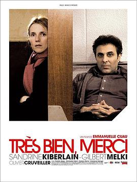 电影《谢谢你，我很好  Très bien, merci》（2007法国）--高清4K/1080P迅雷BT资源下载