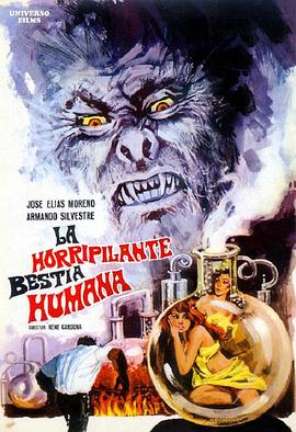 电影《血腥猿人夜  La horripilante bestia humana》（1969墨西哥）--高清4K/1080P迅雷BT资源下载