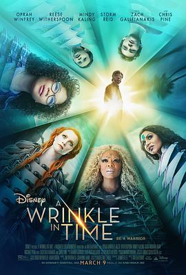 电影《时间的皱折  A Wrinkle in Time》（2018美国）--高清4K/1080P迅雷BT资源下载