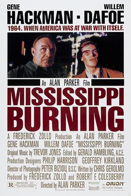 电影《烈血大风暴  Mississippi Burning》（1988美国）--高清4K/1080P迅雷BT资源下载