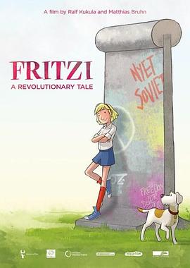 动漫《Fritzi: A Revolutionary Tale》（2019德国）--高清4K/1080P迅雷BT资源下载