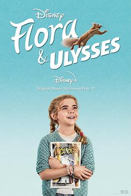 动漫《弗洛拉与尤利西斯  Flora &amp; Ulysses》（2021美国）--高清4K/1080P迅雷BT资源下载
