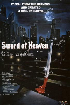 电影《Sword of Heaven》（1981美国）--高清4K/1080P迅雷BT资源下载