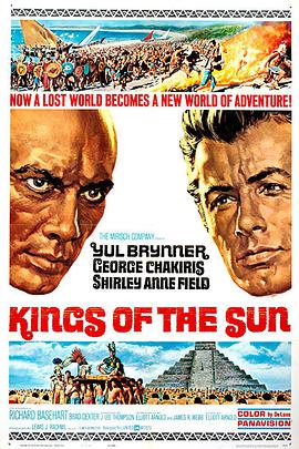 电影《太阳王  Kings of the Sun》（1963美国）--高清4K/1080P迅雷BT资源下载