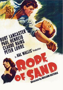 电影《禁城喋血  Rope of Sand》（1949美国）--高清4K/1080P迅雷BT资源下载