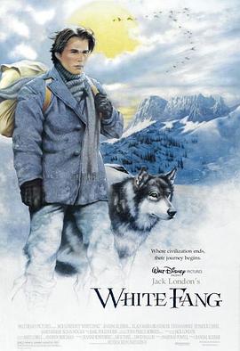 电影《雪地黄金犬  White Fang》（1991美国）--高清4K/1080P迅雷BT资源下载