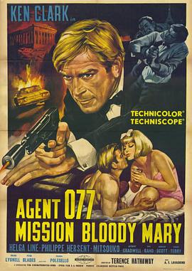 电影《特工077之血腥玛丽行动  Agente 077 missione Bloody Mary》（1965意大利 / 西班牙 / 法国）--高清4K/1080P迅雷BT资源下载