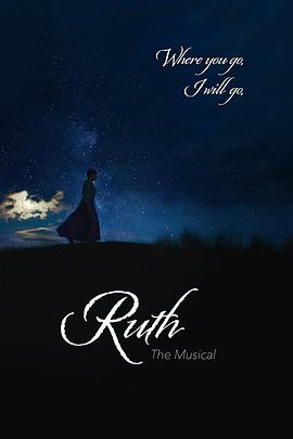 电影《Ruth the Musical》（2019意大利）--高清4K/1080P迅雷BT资源下载