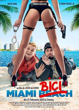 电影《迈阿密海鞭  Miami Bici》（2020罗马尼亚）--高清4K/1080P迅雷BT资源下载