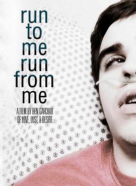 电影《Run to Me Run from Me》（2009美国）--高清4K/1080P迅雷BT资源下载