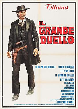 纪录片《地狱神枪手  Il grande duello》（1972意大利 / 西德 / 法国 / 摩纳哥）--高清4K/1080P迅雷BT资源下载