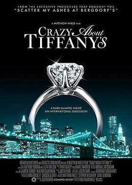 纪录片《情迷蒂芙尼  Crazy About Tiffany's》（2016美国）--高清4K/1080P迅雷BT资源下载