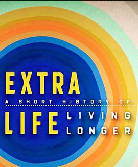 电视剧《人类续命简史 第一季  Extra Life: A Short History of Living Longer》（2021美国）--高清4K/1080P迅雷BT资源下载