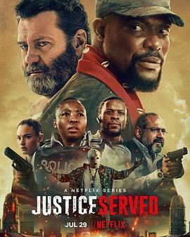 电视剧《劫持正义  Justice Served》（2022南非）--高清4K/1080P迅雷BT资源下载