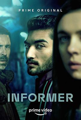 电视剧《告密者  Informer》（2018英国）--高清4K/1080P迅雷BT资源下载