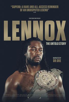 电影《Lennox Lewis: The Untold Story》（2020美国）--高清4K/1080P迅雷BT资源下载