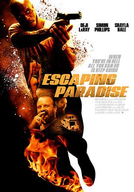 电影《绝境大逃杀  Escaping Paradise》（2022美国）--高清4K/1080P迅雷BT资源下载