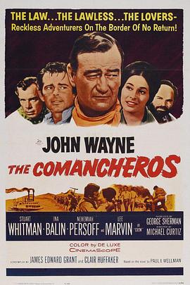 电影《西部黑手党  The Comancheros》（1961美国）--高清4K/1080P迅雷BT资源下载