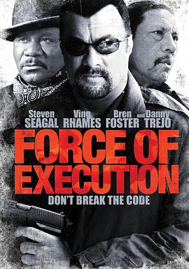 电影《暴力执法  Force of Execution》（2013美国）--高清4K/1080P迅雷BT资源下载