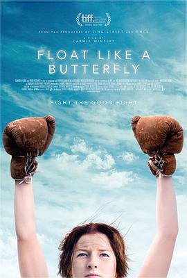 电影《逆风蝶舞  Float Like a Butterfly》（2018爱尔兰）--高清4K/1080P迅雷BT资源下载