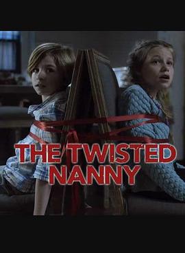 电影《扭曲的保姆  the twisted nanny》（2019美国）--高清4K/1080P迅雷BT资源下载