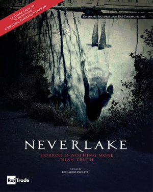 电影《恶梦湖  Neverlake》（2013意大利）--高清4K/1080P迅雷BT资源下载