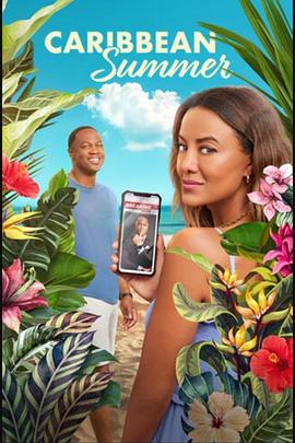 电影《加勒比夏季  Caribbean Summer》（2022美国）--高清4K/1080P迅雷BT资源下载