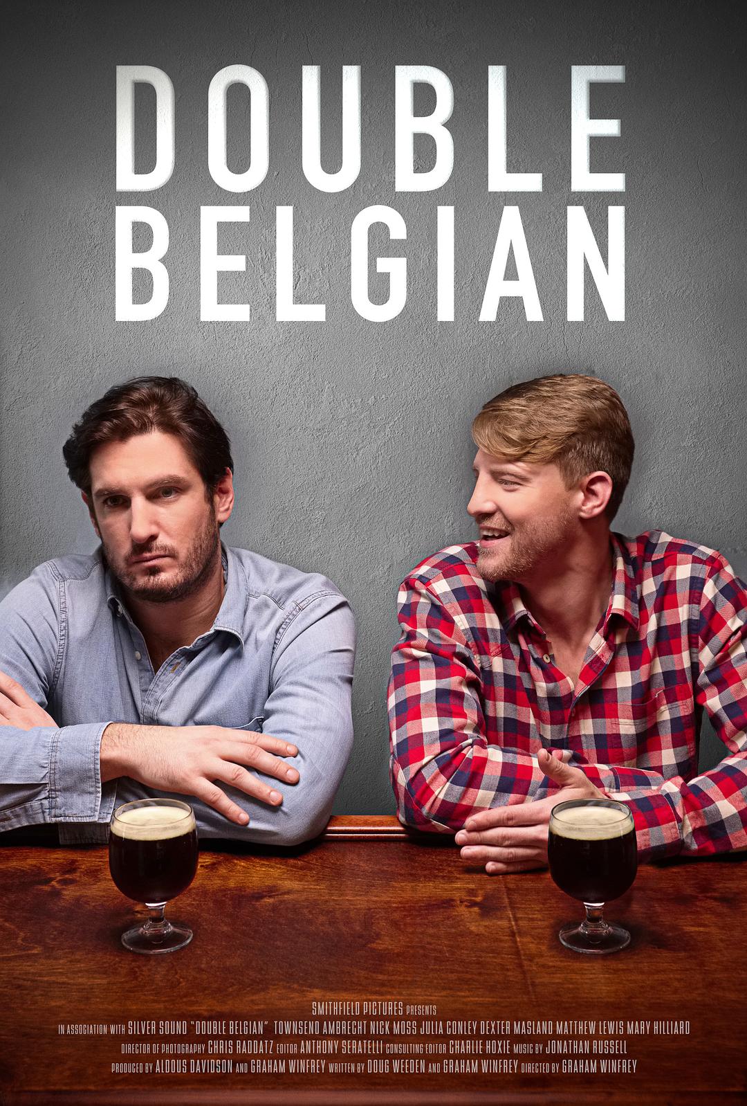 电影《兄弟 喝两杯酒  Double Belgian》（2019美国）--高清4K/1080P迅雷BT资源下载