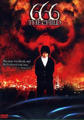 电影《魔童降世  666: The Child》（2006美国）--高清4K/1080P迅雷BT资源下载