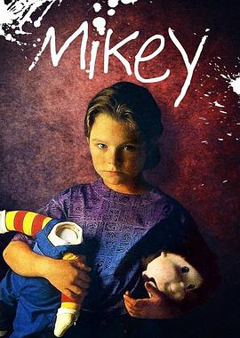 电影《危险小宝贝  Mikey》（1992美国）--高清4K/1080P迅雷BT资源下载