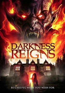电影《黑暗统治  Darkness Reigns》（2017美国）--高清4K/1080P迅雷BT资源下载