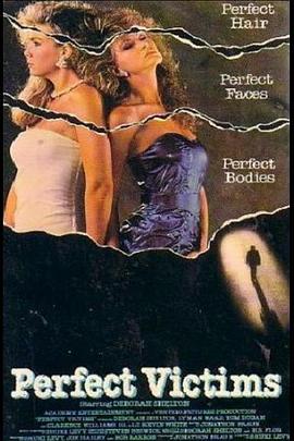 电影《完美受害人  Perfect Victims》（1989美国）--高清4K/1080P迅雷BT资源下载