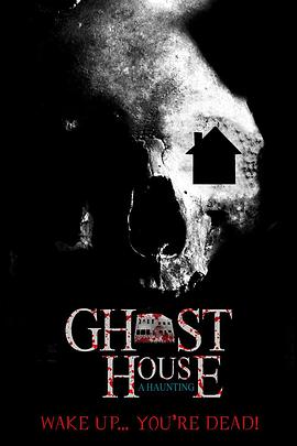 电影《Ghost House-A Hauntung》（2017美国）--高清4K/1080P迅雷BT资源下载