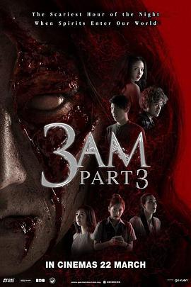 电影《鬼三惊3  3AM Part 3》（2018泰国）--高清4K/1080P迅雷BT资源下载