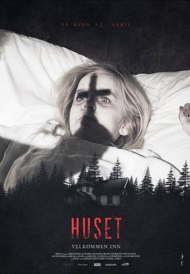 电影《Huset》（2016挪威）--高清4K/1080P迅雷BT资源下载