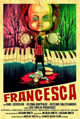 电影《弗朗西斯卡  Francesca》（2015意大利 / 阿根廷）--高清4K/1080P迅雷BT资源下载