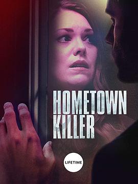 电影《Hometown Killer》（2021美国）--高清4K/1080P迅雷BT资源下载