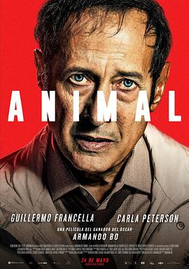 电影《动物本能  Animal》（2018阿根廷 / 西班牙）--高清4K/1080P迅雷BT资源下载