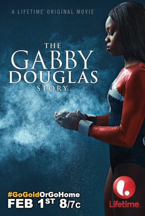 电影《盖比道格拉斯  The Gabby Douglas Story》（2014美国）--高清4K/1080P迅雷BT资源下载