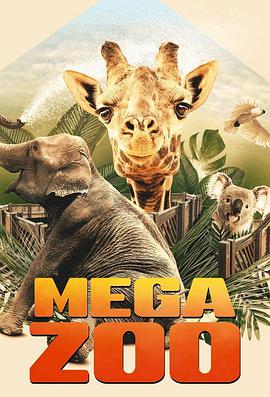 电视剧《超级动物园  mega zoo》（2020澳大利亚）--高清4K/1080P迅雷BT资源下载