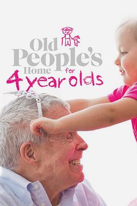 电视剧《老小孩和小小孩  older people's home for 4 year olds》（2019澳大利亚 Australia）--高清4K/1080P迅雷BT资源下载